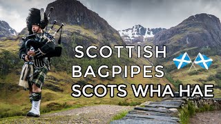 ♫ Scottish Bagpipes  Scots Wha Hae ♫ [upl. by Lanaj]