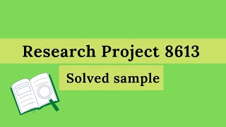 Research project  solved sample  thesis   8613   aiou   bed [upl. by Dinerman]