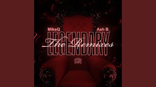 Legendary MikeQ Remix [upl. by Laram]