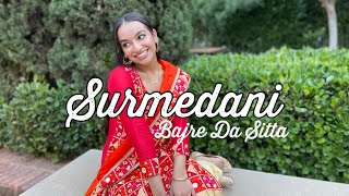 Surmedani  Bajre Da Sitta  Jyotica Tangri  Noor Chahal  Dance [upl. by Ambrosio]