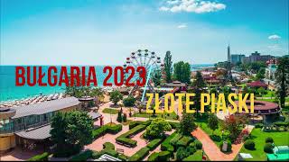 Bułgaria 2023  Złote Piaski  Astoria Hotel [upl. by Riane627]