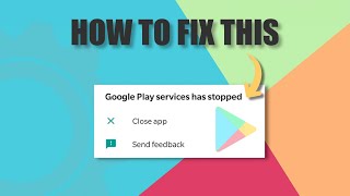 How to fix Google Play Services Keeps Stopping [upl. by Mlehliw]