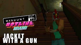 Manhunt  Jacket With A Gun  Random Scene Hotline Miami Jacket Mod [upl. by Neelyahs]