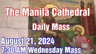 MANILA CATHEDRAL CHURCH LIVE TV MASS TODAY 730 AM AUGUST 21 2024 WEDNESDAY [upl. by Ennagem]