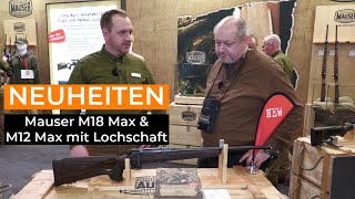 Jagd amp Hund 2024 Neue Mauser M18 Max mit und ohne Lochschaft und die M12 GreyMax mit Lochschaft [upl. by Islaen]