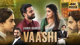 Hindi Dubbed Full Movie In 4K UHD Vaashi 2022 Keerthy Suresh Tovino Thomas [upl. by Chloe]