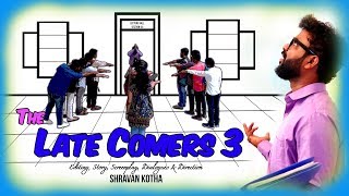 The Late Comers 3  Coed version  Shravan Kotha  Comedy Short Film [upl. by Nattirb798]