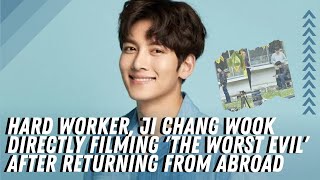 Hard Worker Ji Chang Wook Directly Filming The Worst Evil After Returning From Abroad [upl. by Meesak923]