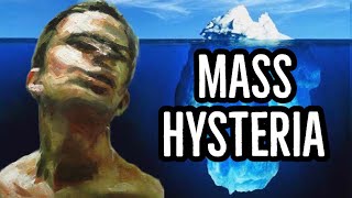 The Mass Hysteria Iceberg Explained [upl. by Nagiam]