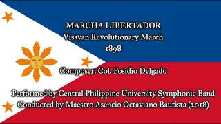 quotMarcha Libertadorquot  Visayan Revolutionary March 1898 [upl. by Yttig]