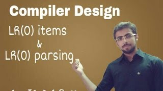 Compiler Design Lecture  LR parsing LR0 items and LR0 parsing table Eng  hindi [upl. by Tisdale786]