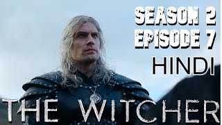 THE WITCHER Season 2 Episode 7 Explained in Hindi [upl. by Eamon]