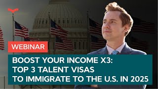 Boost your income x3 Top 3 talent visas to immigrate to the US in 2025 [upl. by Carly]