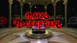 Dark Deception Demo 2014  Bierces Ballroom  OST [upl. by Coshow]