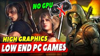 Top 10 Low End PC Games With High Graphics No GPU  Intel HD iGPU [upl. by Aicsila]