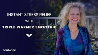 Instant Stress Relief with Triple Warmer Smoothie With Donna Eden [upl. by Gerrilee]