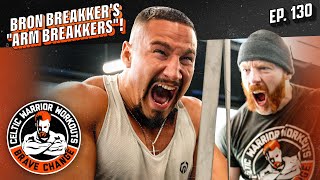 Bron Breakker quotArm Breakkersquot workout  Celtic Warrior Workouts Ep 130 [upl. by Iyre]