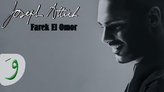 Joseph Attieh  Fare El Omor Audio  جوزيف عطيه  فرق العمر [upl. by Marlin400]