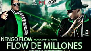 Ñengo Flow  Flow De Millones Prod By Jowna amp Millones Records [upl. by Emeline]