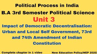 BA 3 Semester Political Science Unit 3 Decentralisation Urban amp Local Self govt 73 amp 74 Amendment [upl. by Attenhoj]