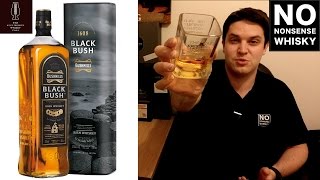 Bushmills Black Bush  No Nonsense Whisky Reviews 36 [upl. by Ylsew]