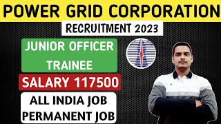 Power Grid Corporation Recruitment 2023  Junior Officer Trainee  PGCIL Vacancy [upl. by Dibbell]