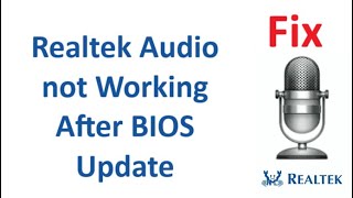 Realtek Audio not Working After BIOS Update [upl. by Heuser900]