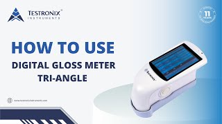 How to Use Digital Gloss Meter TriAngle  Testronix Instruments [upl. by Bardo932]