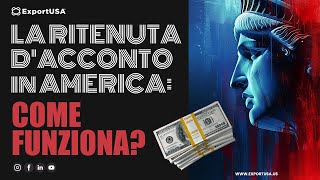 LA RITENUTA DACCONTO PER I PAGAMENTI DALL AMERICA 🇺🇸 ALLITALIA 🇮🇹  COME FUNZIONA [upl. by Rodnas]