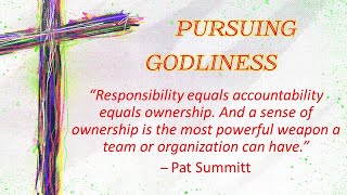 Pursuing Godliness [upl. by Wardlaw]