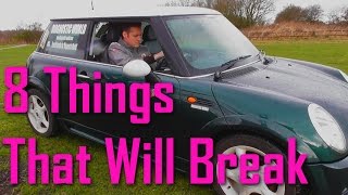 8 Things That Will Break Mini Cooper amp Hatch [upl. by Maurili]