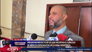 Presenta proyecto de ley que incentiva ejercicio de médicos especialistas en la zona fronteriza [upl. by Cavanagh59]