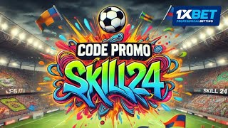 Code promo 1xBet 2024 SKILL24 💰 Code promotionnel 1xBet Sénégal Côte divoire Cameroun [upl. by Deehahs713]