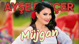 Ayşe Dinçer  Müjgan Official Video [upl. by Livingston]