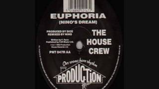 The House Crew  Euphoria Ninos Dream Remix [upl. by Ecirtel]