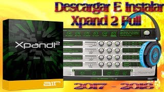 Como Instalar Xpand2 full RECOMENDADO [upl. by Ennovaj70]