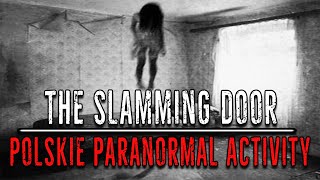 POLSKIE PARANORMAL ACTIVITY  THE SLAMMING DOOR [upl. by Anilosi]