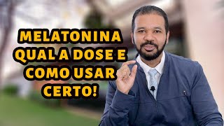 Melatonina qual a dose e como usar certo  Dr William Santussi [upl. by Stanzel]