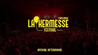 La Kermesse Festival 2023  TOULOUSE  Official Aftermovie [upl. by Scarface]