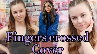 Fingers crossed Lauren Spencer smith cover by Madi Woolmer💕audio [upl. by Toney]