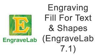 Engraving Fill For Text amp Shapes EngraveLab 71 [upl. by Odnamra583]