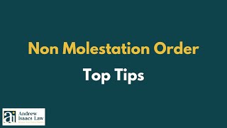 Top Tips on NonMolestation Orders [upl. by Atiruam]