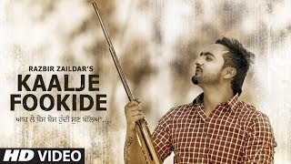 KAALJE FOOKIDE by Razbir Zaildar  Desi Crew  New Punjabi Video Song 2017 [upl. by Frasch]