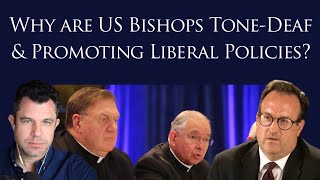 Why are USA Bishops ToneDeaf amp Promoting Liberal Policies Dr Taylor Marshall 335 [upl. by Seldun]