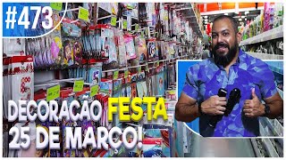 ARTIGOS PARA FESTA 25 DE MARÇO LOJA COMPLETA SÃO PAULOBRASIL 473 [upl. by Werda]