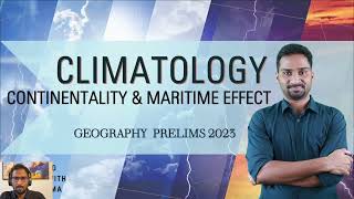 GeographyPrelims 2023ClimatologyContinentality amp Maritime Effect InDetail I Thermal Contrast II [upl. by Nerti]