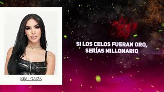 Kim Loaiza  No seas celoso Letra  Lyrics [upl. by Naej]