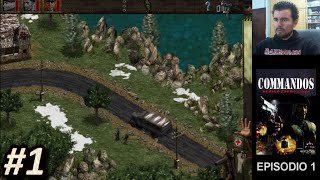 COMMANDOS BEHIND ENEMY LINES PC  Episodio 1  Gameplay en Español [upl. by Erminna]