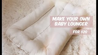 DIY BABY LOUNGER SEWING TUTORIAL [upl. by Ojybbob]