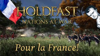 FR Holdfast Nations At War  POUR LA FRANCE [upl. by Merril241]